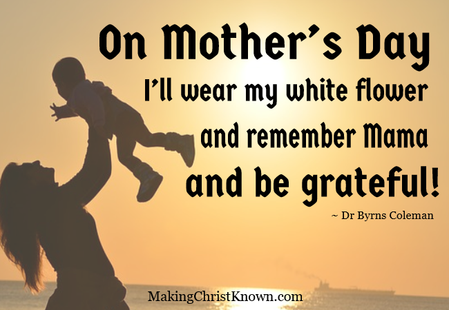 Byrns Coleman Mothers Day Quote