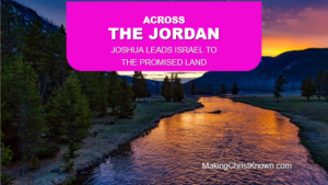 Israel crosses the Jordan